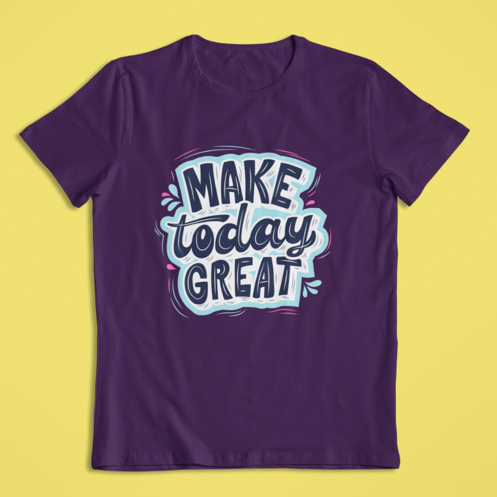 Make today great Unisex Kids Round Neck Half Sleeve