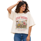 Stay Weird Boxy Oversized Fit