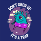 Don't Grow Up Boy Round Neck Half Sleeve