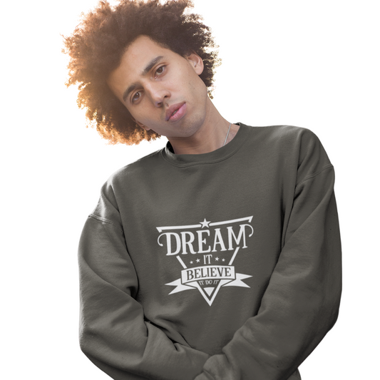 Dream it Live it Men Sweatshirt